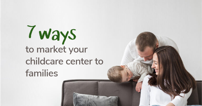 ways to market your childcare center to families